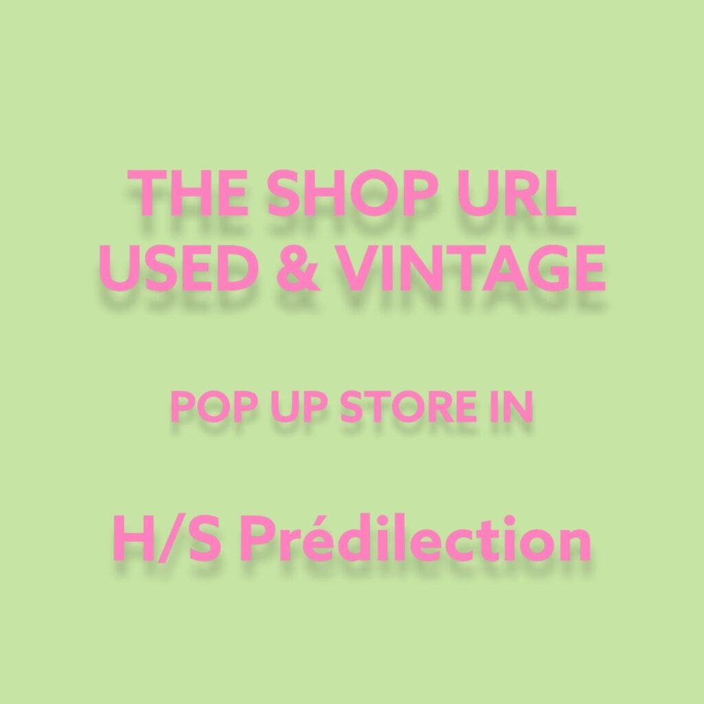 THE SHOP URL -USED & VINTAGE- POP UP STORE